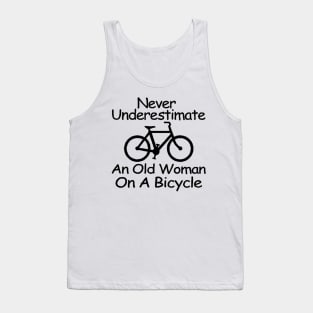 never understimate an old woman on a bicycle black Tank Top